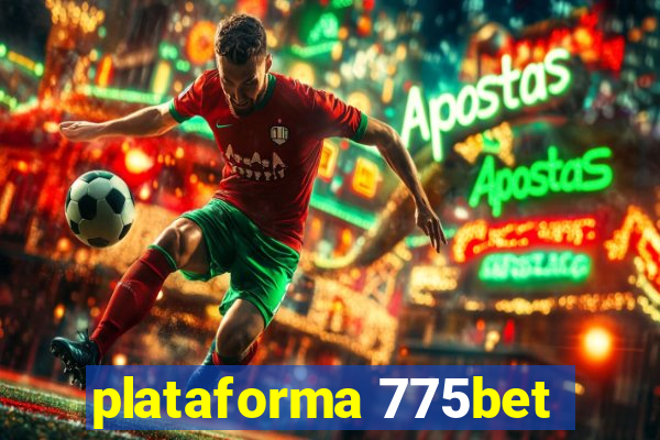 plataforma 775bet